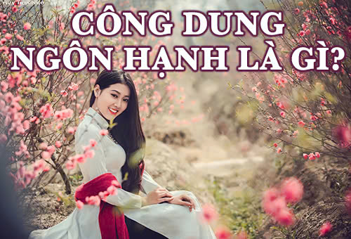 Công dung ngôn hạnh là gì trong xã hội thời xưa và thời nay